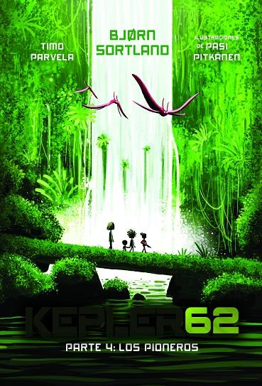 KEPLER62 PARTE 4: LOS PIONEROS | 9788491826705 | SORTLAND, BJØRN | Galatea Llibres | Llibreria online de Reus, Tarragona | Comprar llibres en català i castellà online