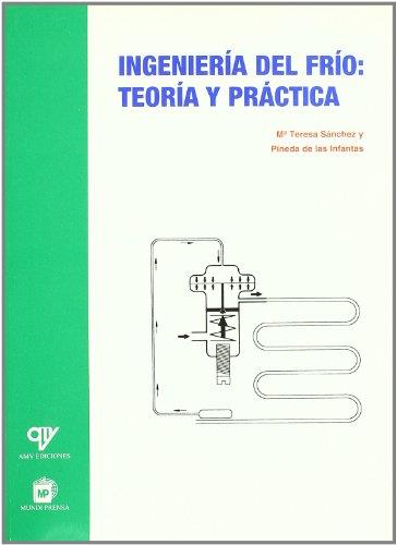 INGENIERIA DEL FRIO: TEORIA Y PRACTICA | 9788471148834 | SANCHEZ, M. TERESA | Galatea Llibres | Llibreria online de Reus, Tarragona | Comprar llibres en català i castellà online