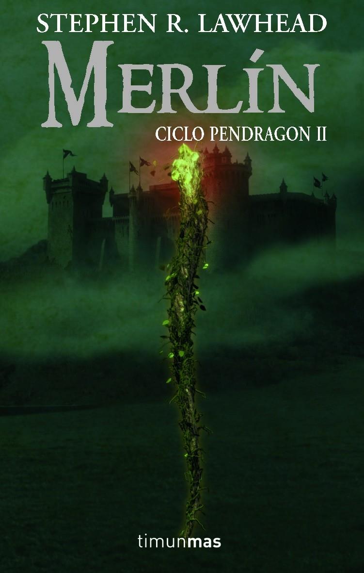 MERLIN. CICLO PENDRAGON 2 | 9788448036287 | LAWHEAD, STEPHEN | Galatea Llibres | Librería online de Reus, Tarragona | Comprar libros en catalán y castellano online