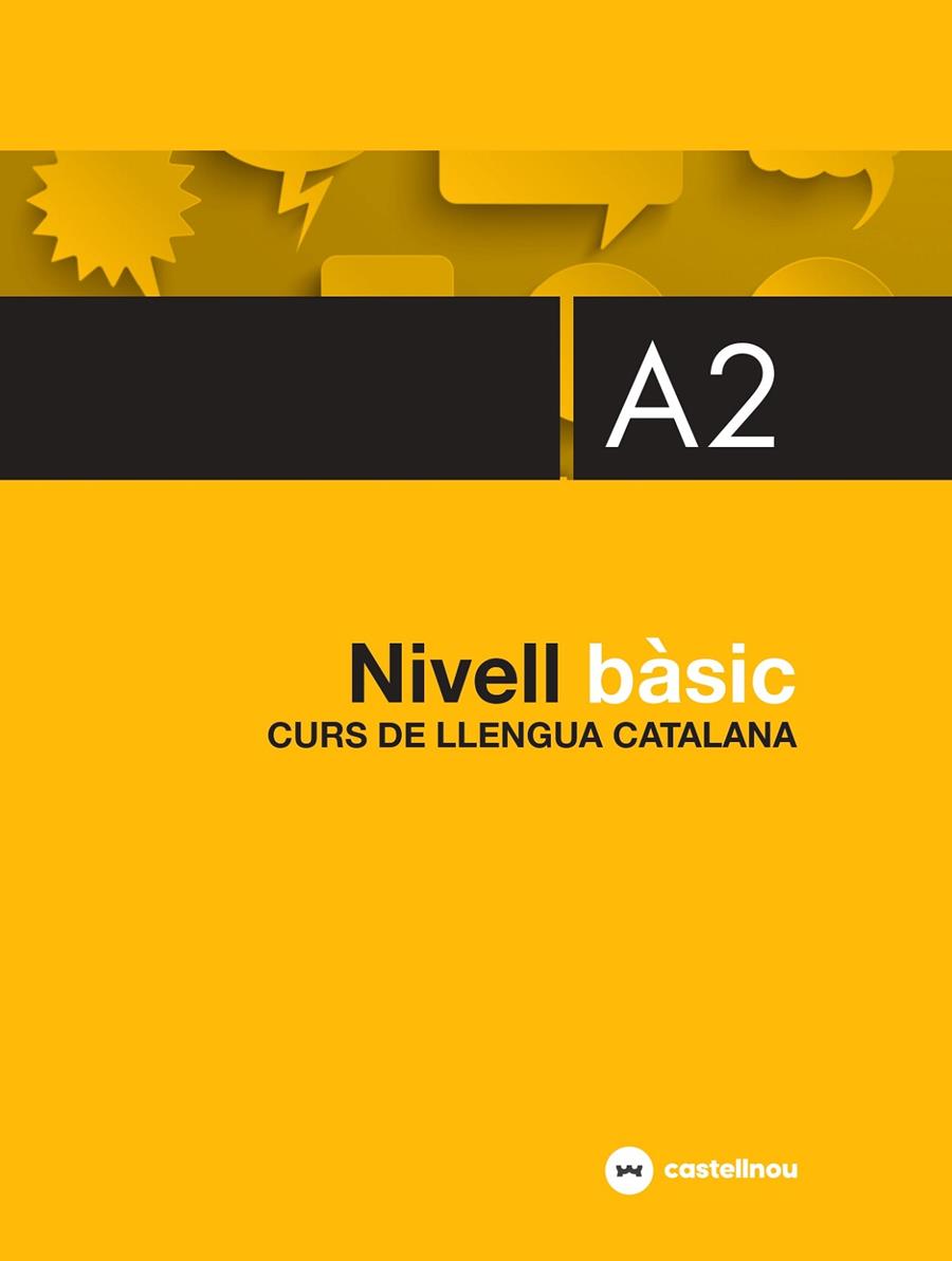 NIVELL BASIC A2 | 9788418523076 | ROIG RIERA, MARIA/GUERRERO SIENDONES, INÉS/MERCADAL MOLL, ANTONI/ROVIRA GÜELL, MARGARET | Galatea Llibres | Librería online de Reus, Tarragona | Comprar libros en catalán y castellano online