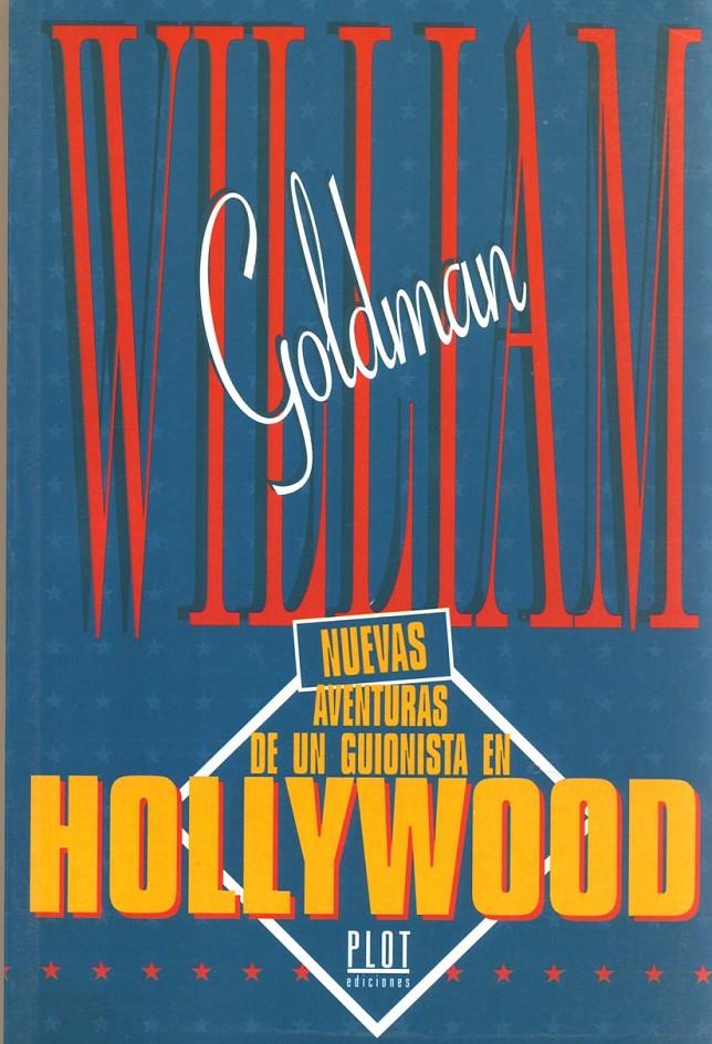 NUEVAS AVENTURAS DE UN GUIONISTA EN HOLLYWOOD | 9788486702595 | GOLDMAN, WILLIAM | Galatea Llibres | Llibreria online de Reus, Tarragona | Comprar llibres en català i castellà online