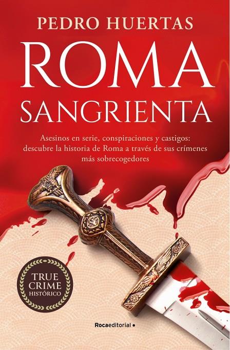 ROMA SANGRIENTA | 9788410096882 | HUERTAS, PEDRO | Galatea Llibres | Librería online de Reus, Tarragona | Comprar libros en catalán y castellano online