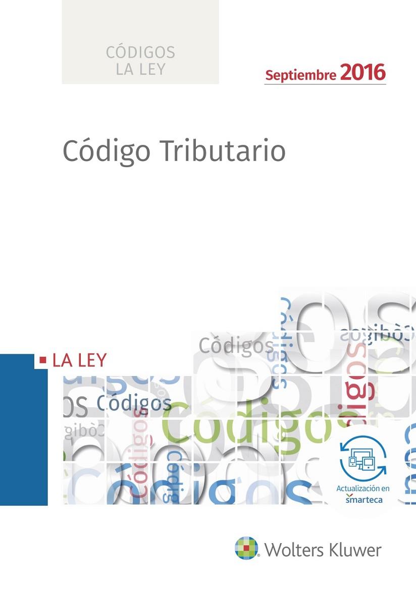 CODIGO TRIBUTARIO 2016 | 9788490205501 | REDACCIóN LA LEY | Galatea Llibres | Llibreria online de Reus, Tarragona | Comprar llibres en català i castellà online