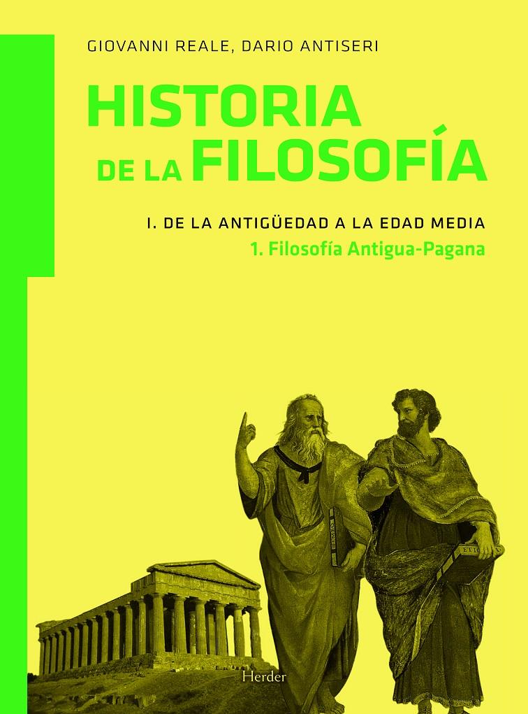 HISTORIA DE LA FILOSOFÍA 1. DE LA ANTIGÜEDAD A LA EDAD MEDIA 1. FILOSOFÍA ANTIGU | 9788425426148 | REALE, GIOVANNI/ ANTISERI, DARÍO | Galatea Llibres | Librería online de Reus, Tarragona | Comprar libros en catalán y castellano online