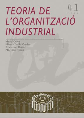 TEORIA DE L'ORGANITZACIO INDUSTRIAL | 9788484241300 | VV.AA | Galatea Llibres | Llibreria online de Reus, Tarragona | Comprar llibres en català i castellà online