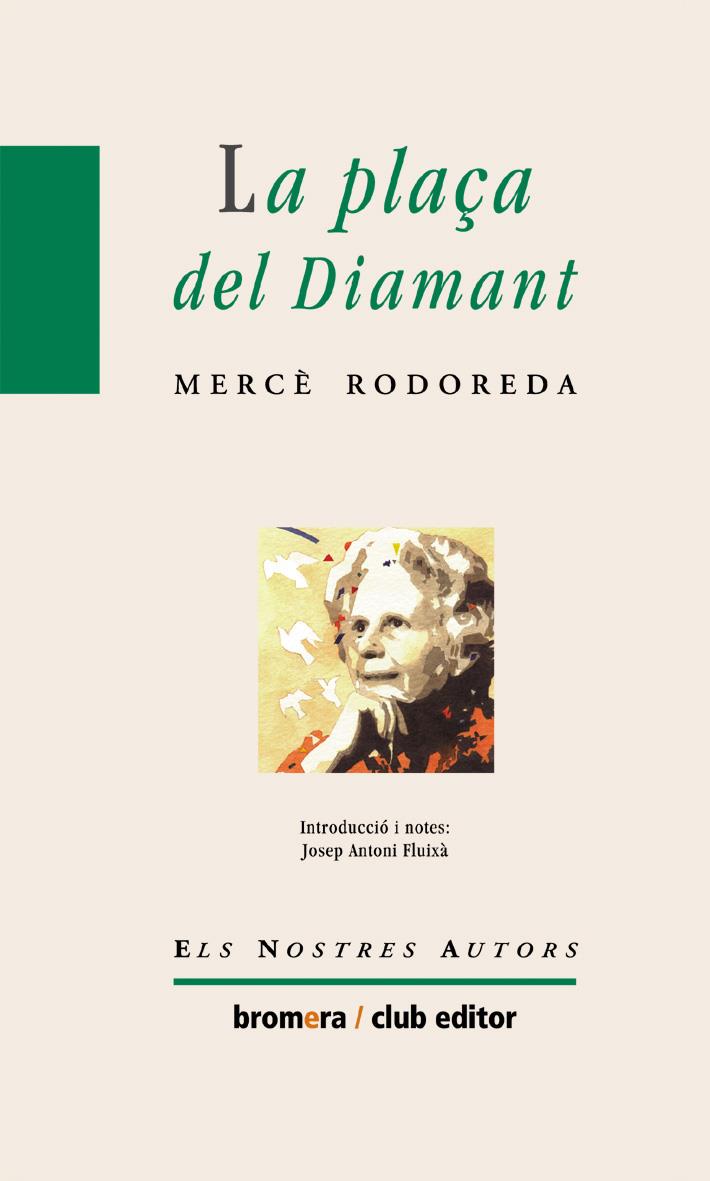 PLAÇA DEL DIAMANT, LA | 9788476602348 | RODOREDA, MERCE | Galatea Llibres | Llibreria online de Reus, Tarragona | Comprar llibres en català i castellà online