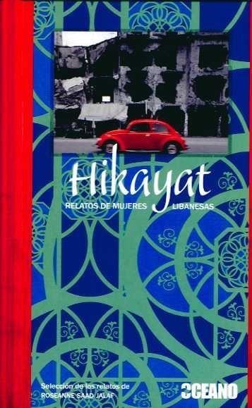 HIKAYAT. RELATOS DE MUJERES LIBANESAS | 9788449438066 | AA.VV. | Galatea Llibres | Llibreria online de Reus, Tarragona | Comprar llibres en català i castellà online