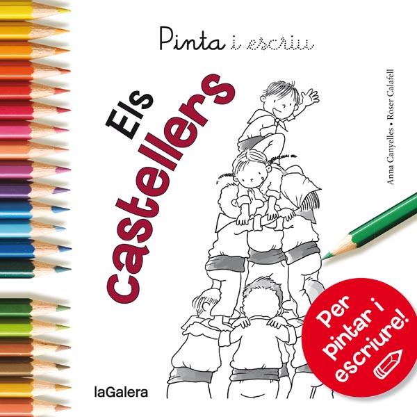 PINTA I ESCRIU ELS CASTELLERS | 9788424654603 | CANYELLES, ANNA | Galatea Llibres | Librería online de Reus, Tarragona | Comprar libros en catalán y castellano online