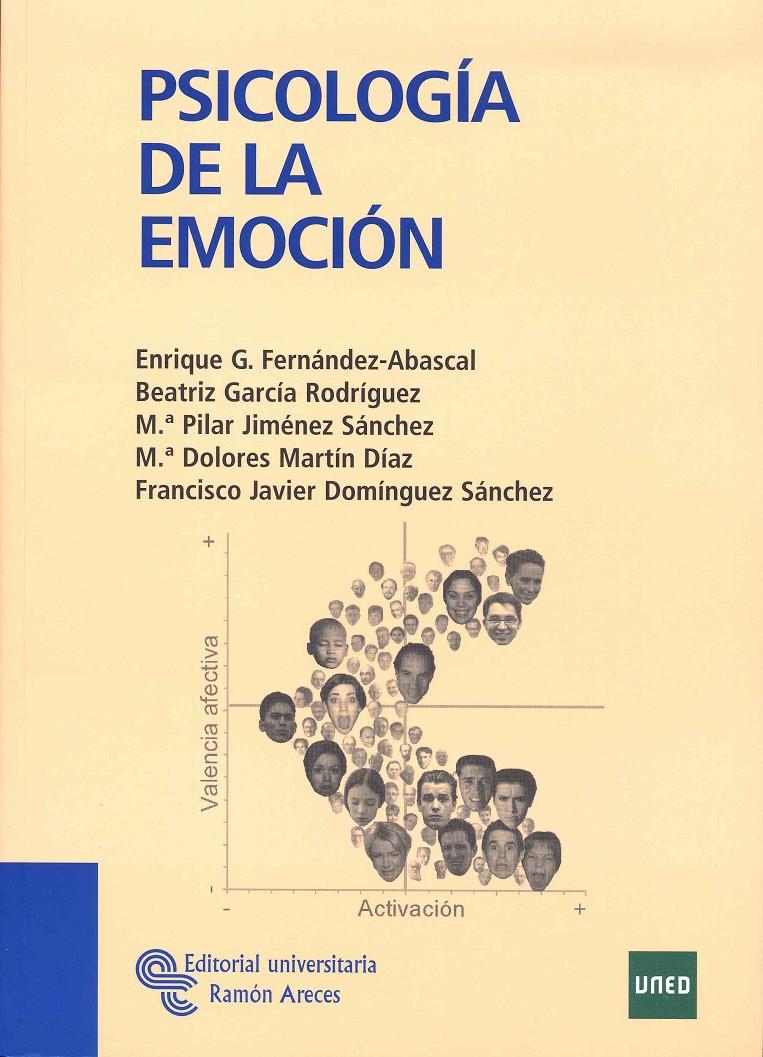 PSICOLOGÍA DE LA EMOCIÓN | 9788480049085 | GARCÍA FERNÁNDEZ-ABASCAL, ENRIQUE/GARCÍA RODRÍGUEZ, BEATRIZ/JIMÉNEZ SÁNCHEZ, MARÍA PILAR/MARTÍN DÍAZ | Galatea Llibres | Llibreria online de Reus, Tarragona | Comprar llibres en català i castellà online