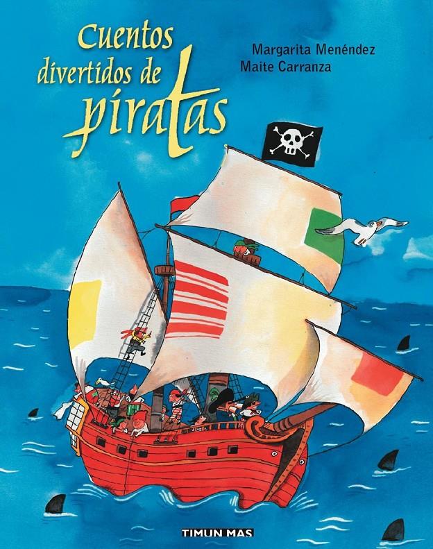 CUENTOS DIVERTIDOS DE PIRATAS | 9788448017477 | CARRANZA, MAITE | Galatea Llibres | Llibreria online de Reus, Tarragona | Comprar llibres en català i castellà online