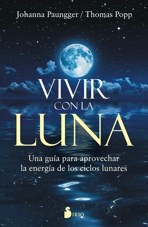 VIVIR CON LA LUNA | 9788416579303 | PAUNGGER, JOHANNA / POPPE, THOMAS | Galatea Llibres | Llibreria online de Reus, Tarragona | Comprar llibres en català i castellà online