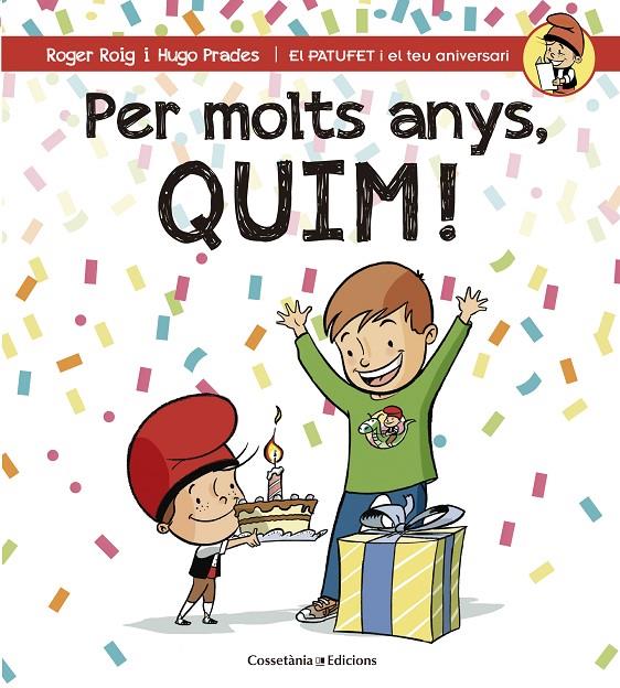 PER MOLTS ANYS, QUIM! | 9788490345849 | ROIG CÉSAR, ROGER | Galatea Llibres | Llibreria online de Reus, Tarragona | Comprar llibres en català i castellà online