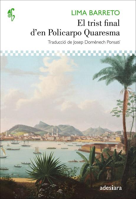 EL TRIST FINAL D'EN POLICARPO QUARESMA | 9788416948062 | LIMA BARRETO, AFONSO HENRIQUES | Galatea Llibres | Llibreria online de Reus, Tarragona | Comprar llibres en català i castellà online