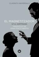 MAGNETIZADOR, EL | 9788483431023 | HOFFMANN, E.T.A | Galatea Llibres | Llibreria online de Reus, Tarragona | Comprar llibres en català i castellà online