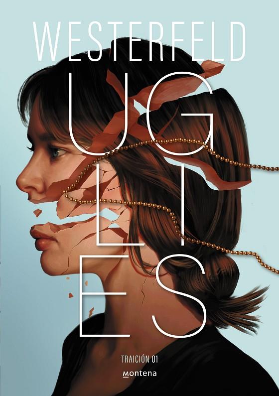 UGLIES (TRAICIÓN 1) | 9788410298811 | WESTERFELD, SCOTT | Galatea Llibres | Llibreria online de Reus, Tarragona | Comprar llibres en català i castellà online