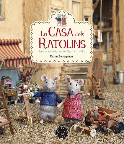 LA CASA DELS RATOLINS. NOVES AVENTURES DEL SAM I LA JULIA | 9788416290826 | SCHAAPMAN, KARINA | Galatea Llibres | Llibreria online de Reus, Tarragona | Comprar llibres en català i castellà online