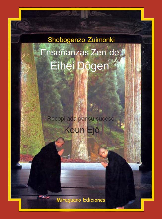 ENSEÑANZAS ZEN DE EIHEI DOGEN (S.XIII) (SHOBOGENZO ZUIMONKI) | 9788478130177 | EJO, KOUN (RECOPILADOR) | Galatea Llibres | Llibreria online de Reus, Tarragona | Comprar llibres en català i castellà online