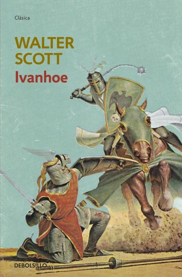 IVANHOE | 9788499895611 | SCOTT, WALTER | Galatea Llibres | Librería online de Reus, Tarragona | Comprar libros en catalán y castellano online