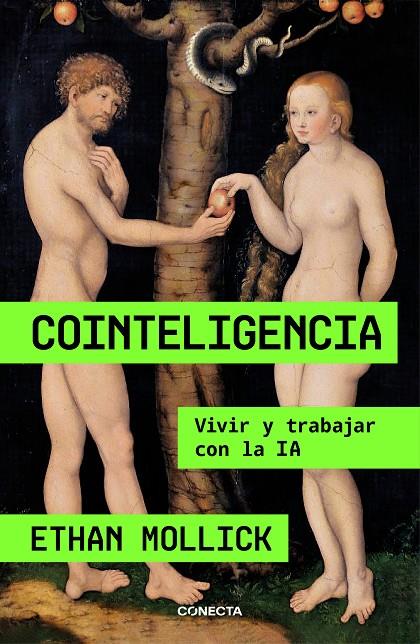 COINTELIGENCIA | 9788418053214 | MOLLICK, ETHAN | Galatea Llibres | Llibreria online de Reus, Tarragona | Comprar llibres en català i castellà online