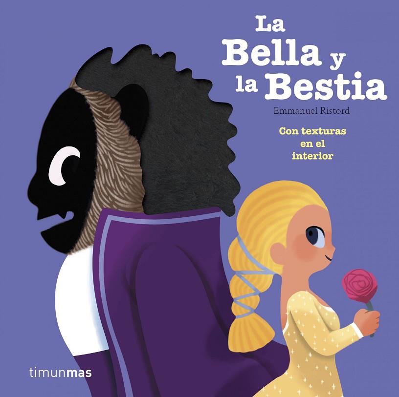 LA BELLA Y LA BESTIA (TEXTURAS) | 9788408193593 | RISTORD, EMMANUEL | Galatea Llibres | Librería online de Reus, Tarragona | Comprar libros en catalán y castellano online