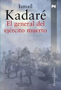 GENERAL DEL EJÉRCITO MUERTO | 9788420651538 | KADARÉ, ISMAÍL | Galatea Llibres | Llibreria online de Reus, Tarragona | Comprar llibres en català i castellà online