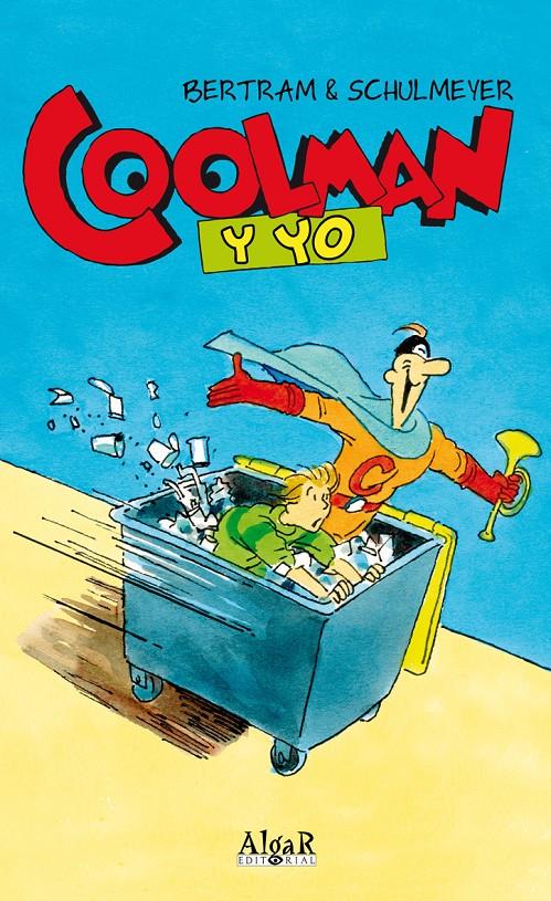 COOLMAN Y YO | 9788498453171 | BERTRAM, RÜDIGER | Galatea Llibres | Llibreria online de Reus, Tarragona | Comprar llibres en català i castellà online