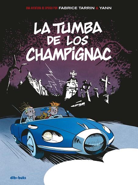 LA TUMBA DE LOS CHAMPIGNE. SPIROU | 9788417294120 | Galatea Llibres | Llibreria online de Reus, Tarragona | Comprar llibres en català i castellà online