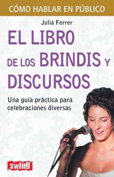 LIBRO DE LOS BRINDIS Y DISCURSOS, EL | 9788496746503 | FERRER, JULIA | Galatea Llibres | Llibreria online de Reus, Tarragona | Comprar llibres en català i castellà online