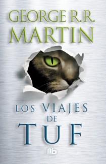 LOS VIAJES DE TUF | 9788498729207 | MARTIN, GEORGE R.R. | Galatea Llibres | Llibreria online de Reus, Tarragona | Comprar llibres en català i castellà online