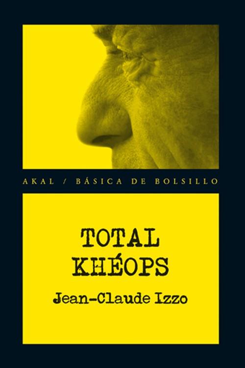 TOTAL KHEOPS | 9788446036302 | IZZO, JEAN-CLAUDE | Galatea Llibres | Llibreria online de Reus, Tarragona | Comprar llibres en català i castellà online