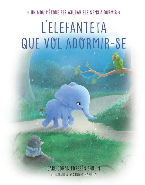 L'ELEFANTETA QUE VOL ADORMIR-SE | 9788448846855 | FORSSEN EHRLIN, CARL-JOHAN | Galatea Llibres | Librería online de Reus, Tarragona | Comprar libros en catalán y castellano online