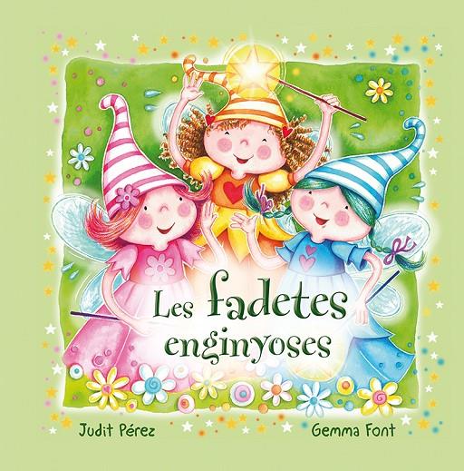 LES FADETES ENGINYOSES | 9788491451631 | PÉREZ COFINE, JUDIT/FONT ROCA, GEMMA | Galatea Llibres | Llibreria online de Reus, Tarragona | Comprar llibres en català i castellà online