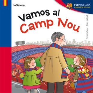 VAMOS AL CAMP NOU | 9788424652951 | SANS MESTRE, CRISTINA | Galatea Llibres | Llibreria online de Reus, Tarragona | Comprar llibres en català i castellà online