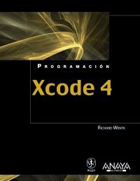 XCODE 4 | 9788441531222 | WENTK, RICHARD | Galatea Llibres | Llibreria online de Reus, Tarragona | Comprar llibres en català i castellà online