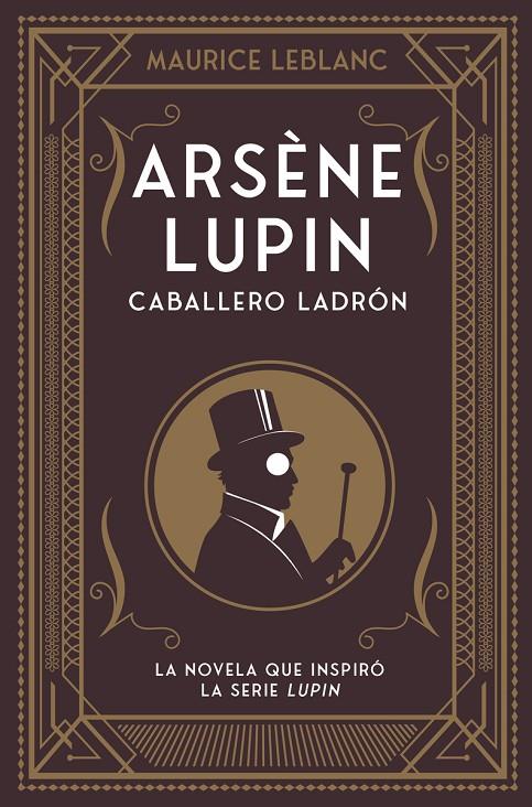 ARSÈNE LUPIN, CABALLERO LADRÓN | 9788418538506 | LEBLANC, MAURICE | Galatea Llibres | Llibreria online de Reus, Tarragona | Comprar llibres en català i castellà online