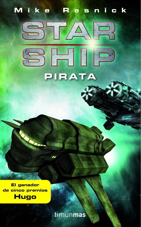 STARSHIP: PIRATA | 9788448044749 | RESNICK, MIKE | Galatea Llibres | Librería online de Reus, Tarragona | Comprar libros en catalán y castellano online