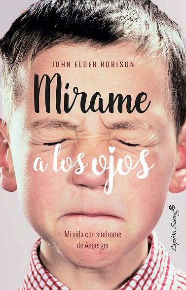 MIRAME A LOS OJOS | 9788494740770 | ROBISON, JOHN ELDER | Galatea Llibres | Llibreria online de Reus, Tarragona | Comprar llibres en català i castellà online