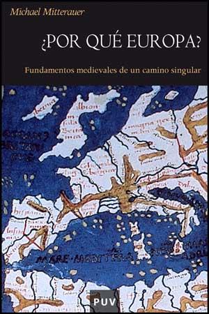 POR QUÉ EUROPA? | 9788437071817 | MITTERAUER, MICHAEL | Galatea Llibres | Llibreria online de Reus, Tarragona | Comprar llibres en català i castellà online