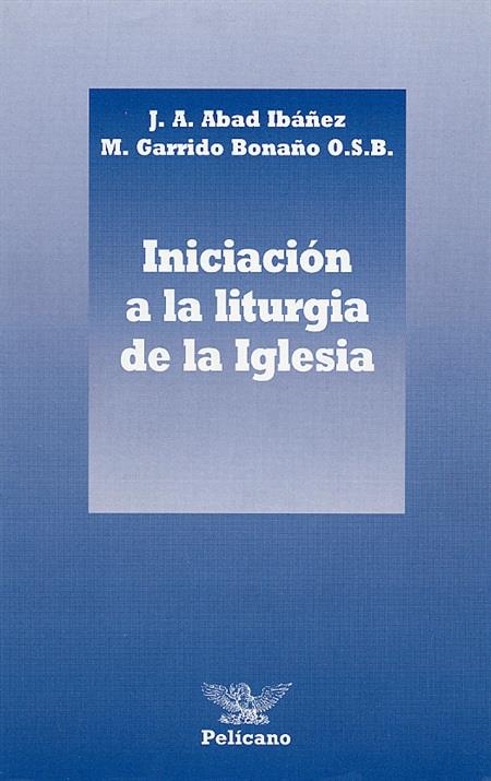 INICIACION A LA LITURGIA DE LA IGLESIA | 9788471185846 | Galatea Llibres | Librería online de Reus, Tarragona | Comprar libros en catalán y castellano online