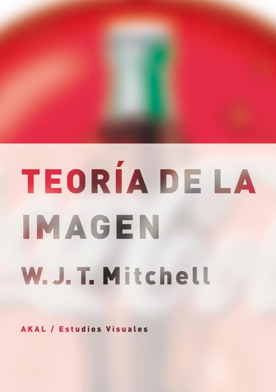 TEORÍA DE LA IMAGEN | 9788446025719 | MITCHELL, W. J. T. | Galatea Llibres | Llibreria online de Reus, Tarragona | Comprar llibres en català i castellà online