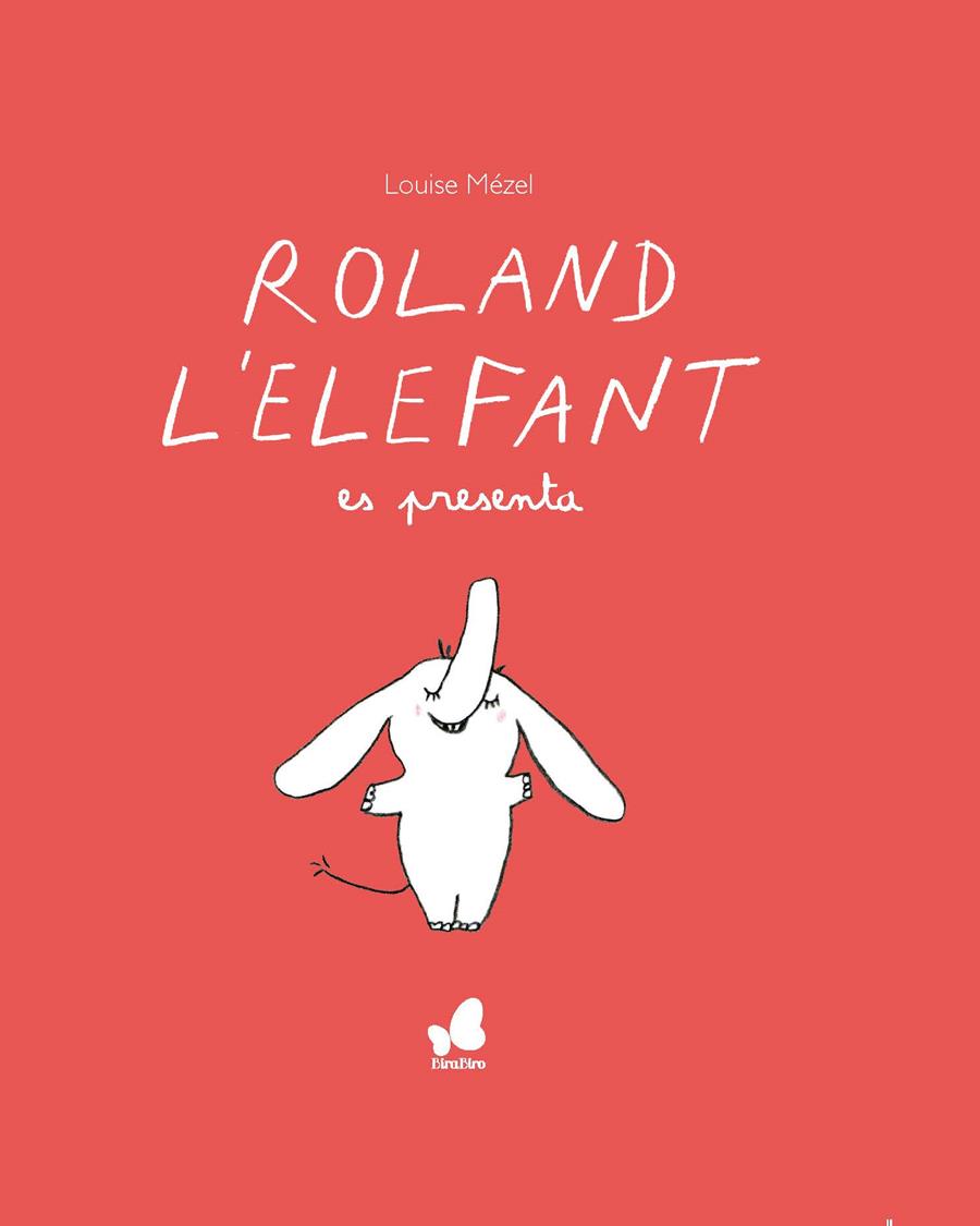 ROLAND L'ELEFANT ES PRESENTA | 9788416490677 | MÈZEL, LOUISE | Galatea Llibres | Llibreria online de Reus, Tarragona | Comprar llibres en català i castellà online