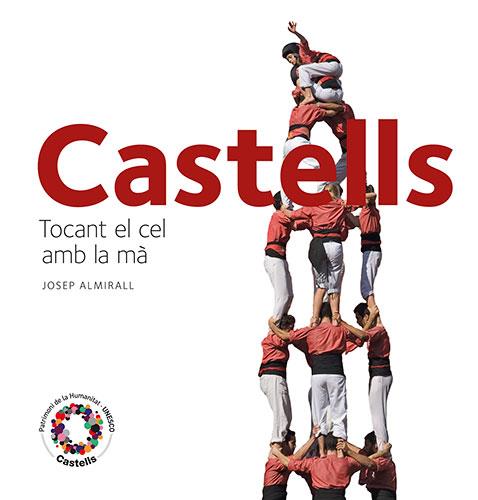 CASTELLS, TOCANT EL CEL AMB LA MA | 9788484784715 | ALMIRALL, JOSEP/AINA PLA PLANAS | Galatea Llibres | Llibreria online de Reus, Tarragona | Comprar llibres en català i castellà online