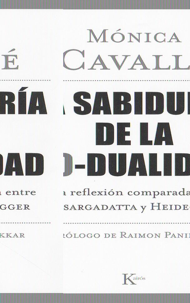 SABIDURIA DE LA NO-DUALIDAD | 9788472456822 | CAVALLE, MONICA | Galatea Llibres | Llibreria online de Reus, Tarragona | Comprar llibres en català i castellà online