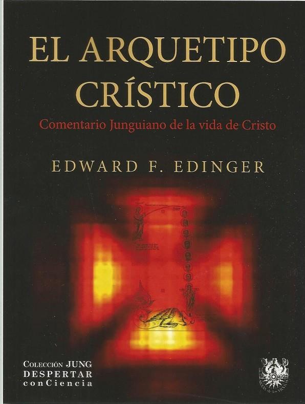 EL ARQUETIPO CRISTICO | 9788488540157 | EDINGER, EDWARD | Galatea Llibres | Llibreria online de Reus, Tarragona | Comprar llibres en català i castellà online