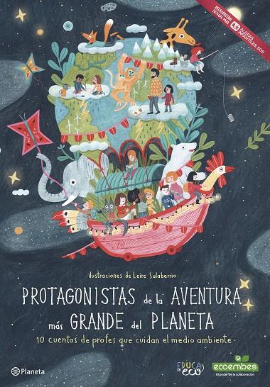 PROTAGONISTAS DE LA AVENTURA MÁS GRANDE DEL PLANETA | 9788408171089 | SALABERRIA, LEIRE | Galatea Llibres | Llibreria online de Reus, Tarragona | Comprar llibres en català i castellà online