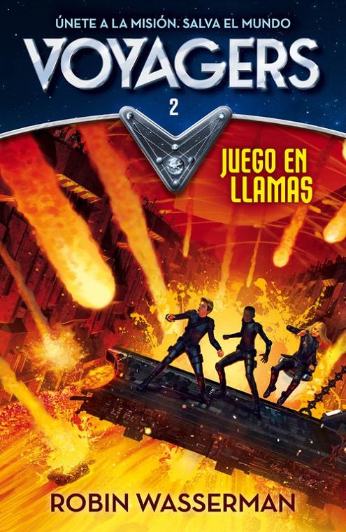 JUEGO EN LLAMAS (VOYAGERS 2) | 9788420487984 | WASSERMAN, ROBIN | Galatea Llibres | Llibreria online de Reus, Tarragona | Comprar llibres en català i castellà online