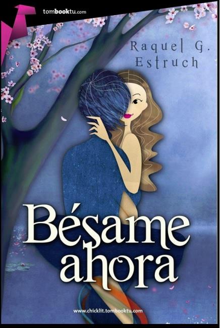 BÉSAME AHORA | 9788415747574 | GARCÍA ESTRUCH, RAQUEL | Galatea Llibres | Librería online de Reus, Tarragona | Comprar libros en catalán y castellano online