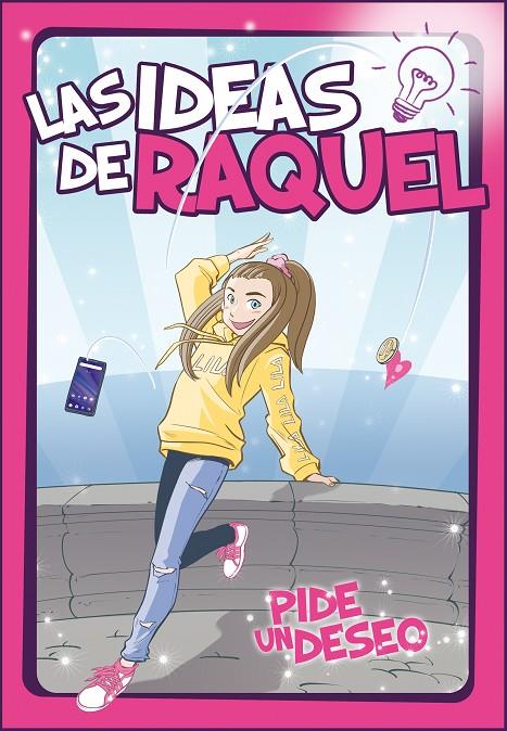 PIDE UN DESEO (LAS IDEAS DE RAQUEL 1) | 9788448856281 | LAS IDEAS DE RAQUEL | Galatea Llibres | Llibreria online de Reus, Tarragona | Comprar llibres en català i castellà online