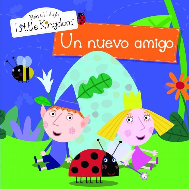 UN NUEVO AMIGO (EL PEQUEÑO REINO DE BEN Y HOLLY N2) | 9788448835552 | Galatea Llibres | Llibreria online de Reus, Tarragona | Comprar llibres en català i castellà online