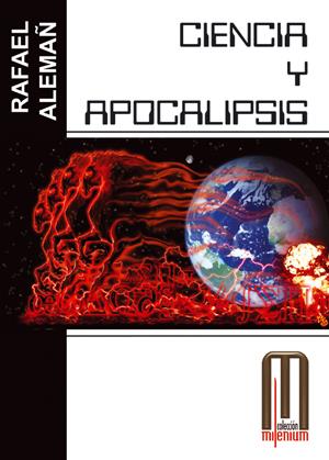 CIENCIA Y APOCALIPSIS | 9788495495419 | ALEMAN BERENGUER, RAFAEL ANDRES | Galatea Llibres | Llibreria online de Reus, Tarragona | Comprar llibres en català i castellà online